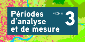 Visuel pour télécharger la publication sur les périodes d'analyse et de mesures des ENAF et de l'artificialisation des sols