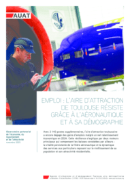 Emploi – L’aire d’attraction de Toulouse résiste grâce à l’aéronautique et à sa démographie (12 p)